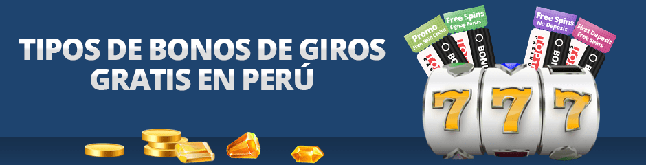 tipos de bonos de giros gratis